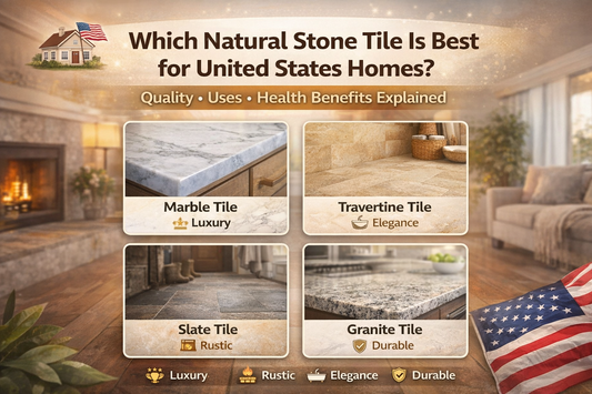 Which Natural Stone Tile Is Best for United States Climate Homes?